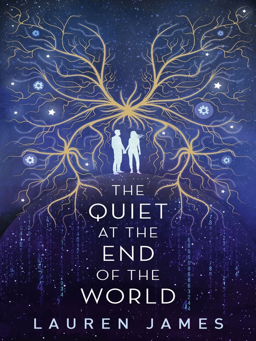 Title details for The Quiet at the End of the World by Lauren James - Wait list